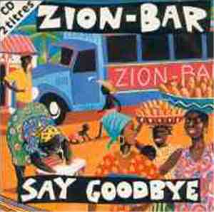 Zion-Bar - Say Goodbye