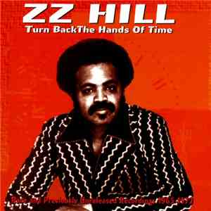 Z.Z. Hill - Turn Back The Hands Of Time