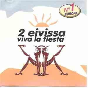 2 Eivissa - Viva La Fiesta