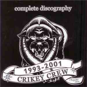 Crikey Crew - Complete Discography 1993-2001