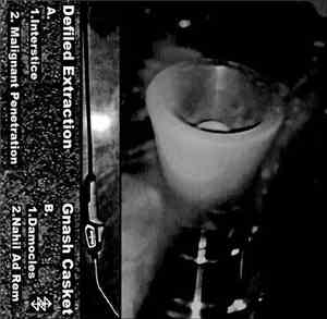 Defiled Extraction - Gnash Casket