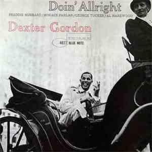 Dexter Gordon - Doin' Allright