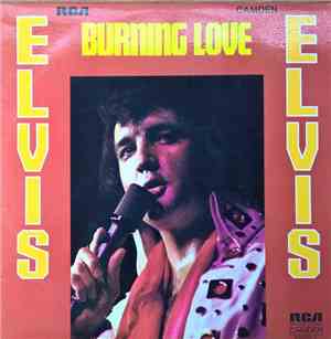 Elvis Presley - Burning Love