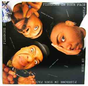 Fishbone - In Your Face
