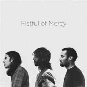 Fistful Of Mercy - Pale Blue Eyes / Things Go 'Round
