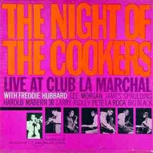 Freddie Hubbard - The Night Of The Cookers - Live At Club La Marchal, Volum ...