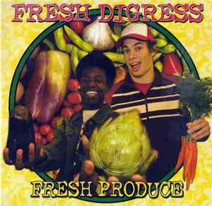 Fresh Digress - Fresh Produce