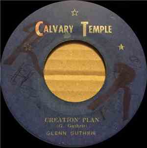 Glenn Guthrie - Creation Plan / I Belong To A City