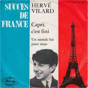 Hervé Vilard - Capri C'est Fini / Un Monde Fait Pour Nous