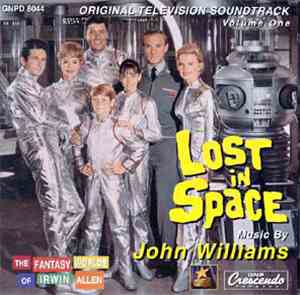 John Williams  - Lost In Space Original Television Soundtrack Volume One
