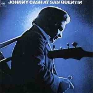 Johnny Cash - Johnny Cash At San Quentin