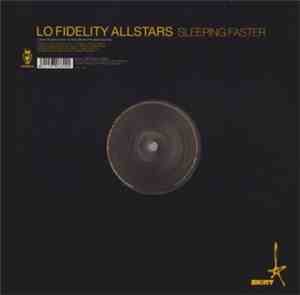 Lo Fidelity Allstars - Sleeping Faster