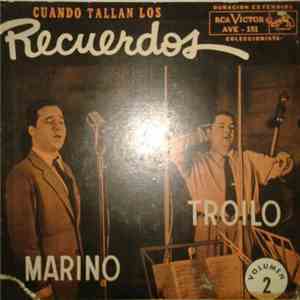 Marino, Troilo - Cuando Tallan Los Recuerdos Volumen 2