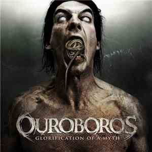 Ouroboros  - Glorification Of A Myth
