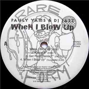 Pauly Yams & DJ Jazz - When I Blow Up
