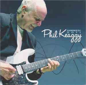 Phil Keaggy - Jammed! 2011