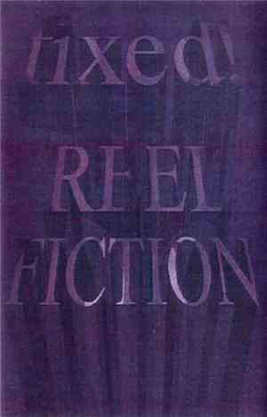Reel Fiction - Fixed!