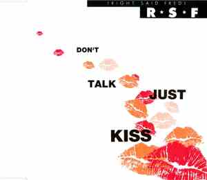 Right Said Fred - Don't Talk Just Kiss