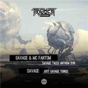 Savage  - Just Savage Things