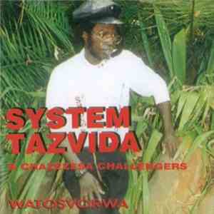 System Tazvida & Chazezesa Challengers - Watosvorwa