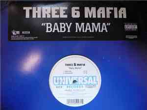 Three 6 Mafia - Baby Mama