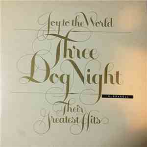 Three Dog Night - Joy To The World - Their Greatest Hits