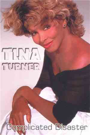 Tina Turner - Complicated Disaster
