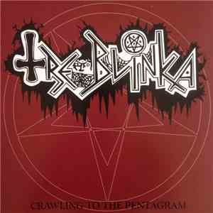 Treblinka - Crawling To The Pentagram