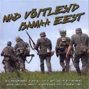Various - Nad Võitlesid Isamaa Eest