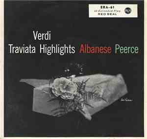 Verdi ; Albanese, Peerce - Traviata Highlights