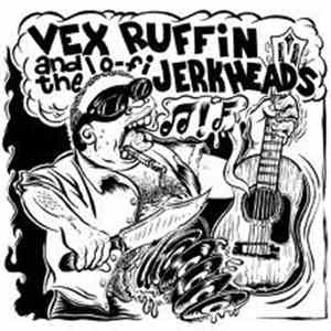 Vex Ruffin And The Lo-Fi Jerkheads - 4 Track E.P.