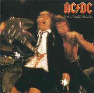 AC/DC - If You Want Blood You've Got It