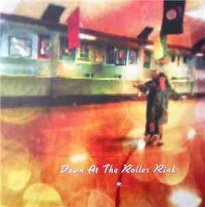 Anonymous - Down At The Roller Rink
