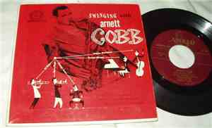 Arnett Cobb & His Orchestra - Swinging With Arnett Cobb
