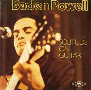 Baden Powell - Solitude On Guitar