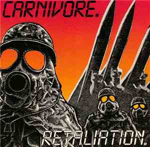 Carnivore - Retaliation / Carnivore