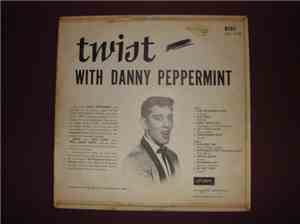 Danny Peppermint - Twist with Danny Peppermint