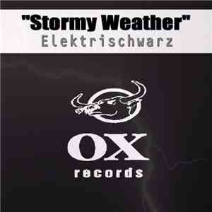 Elektrischwarz - Stormy Weather