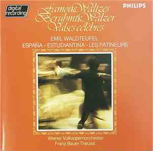 Emil Waldteufel, Wiener Volksopernorchester, Franz Bauer-Theussl - Famous W ...
