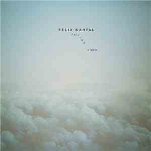 Felix Cartal - Falling Down
