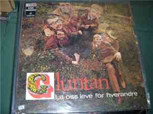 Gluntan - La Oss Leve For Hverandre