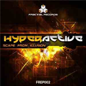 Hyperactive  - Scape From Illusion