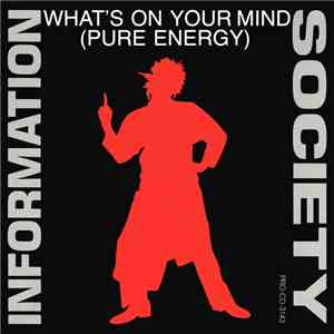 Information Society - What's On Your Mind (Pure Energy)