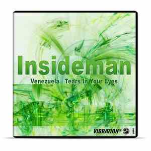 Insideman - Venezuela / Tears In Your Eyes