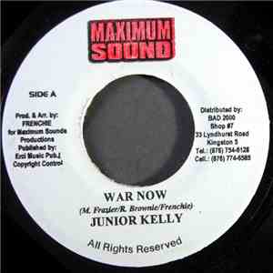 Junior Kelly - War Now