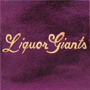 Liquor Giants - Liquor Giants