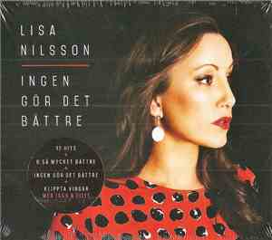 Lisa Nilsson - Ingen Gör Det Bättre