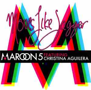 Maroon 5 Featuring Christina Aguilera - Moves Like Jagger