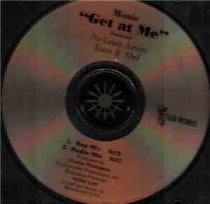 Monie Featuring Kane And Abel - Get At Me