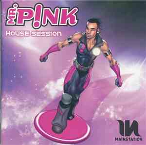 Mr. P!nk - House Session